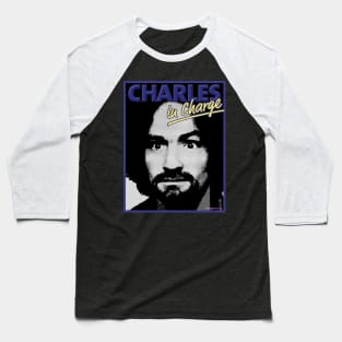 Charles Manson - Charles In Charge Baseball T-Shirt